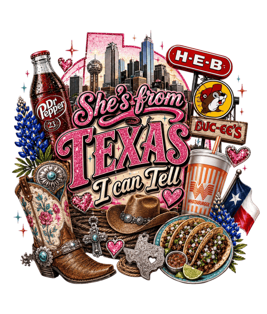 She's from Texas DTF Transfers